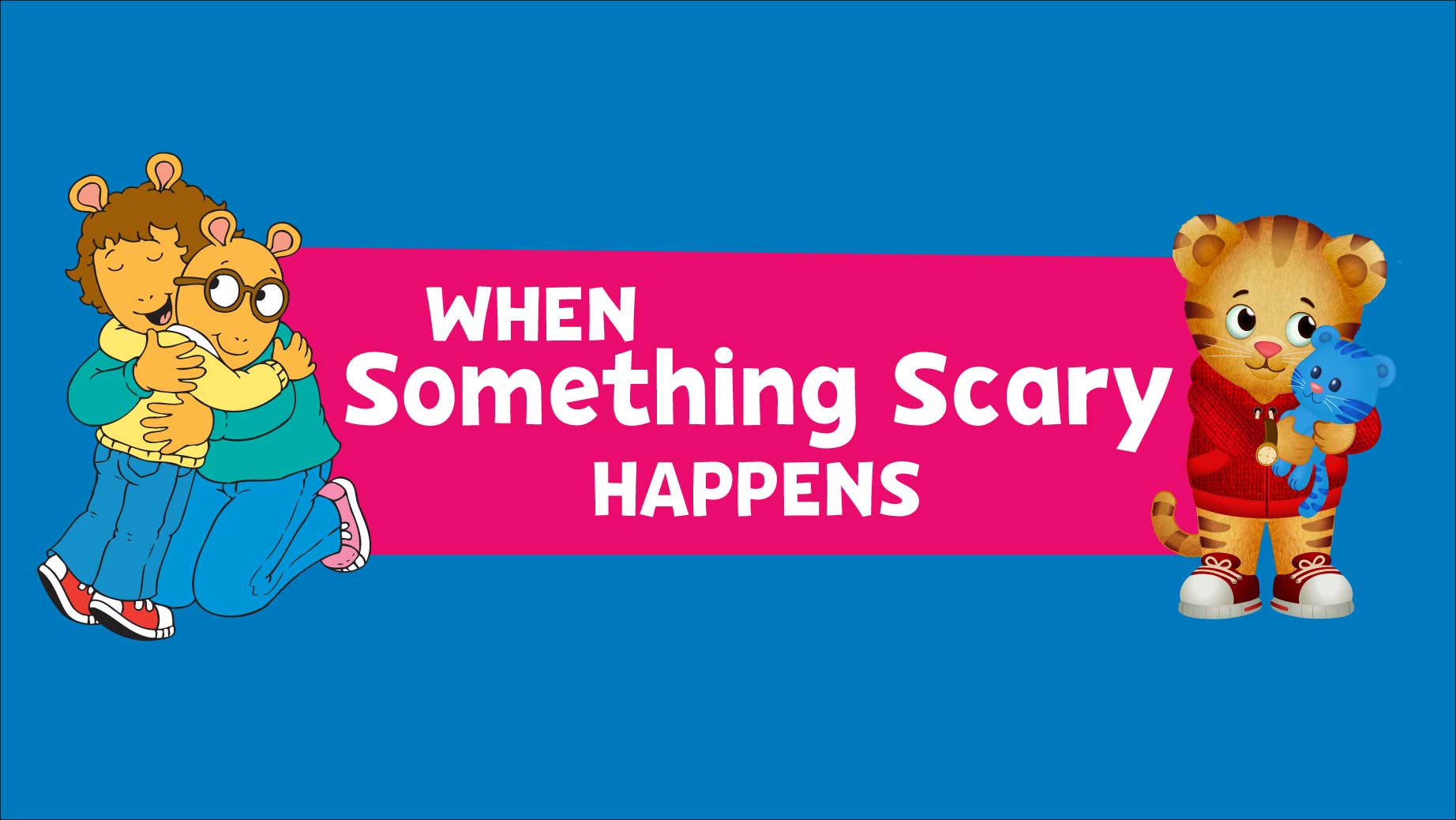 When Something Scary Happens